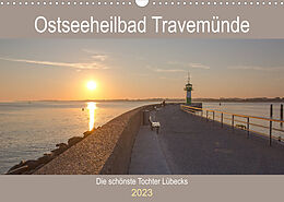 Kalender Ostseeheilbad Travemünde - Die schönste Tochter Lübecks (Wandkalender 2023 DIN A3 quer) von Andrea Potratz
