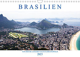 Kalender Brasilien - Von Rio nach Florianópolis (Wandkalender 2023 DIN A4 quer) von Michael Stützle