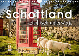 Kalender Schottland  schottisch unterwegs (Wandkalender 2023 DIN A4 quer) von Monika Schöb