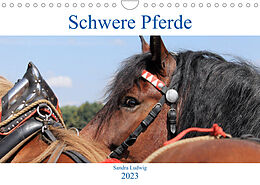 Kalender Schwere Pferde 2023 (Wandkalender 2023 DIN A4 quer) von Sandra Ludwig