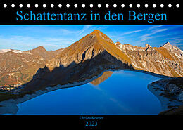 Kalender Schattentanz in den Bergen (Tischkalender 2023 DIN A5 quer) von Christa Kramer