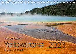 Kalender Farben des Yellowstone National Park 2023 (Tischkalender 2023 DIN A5 quer) von Frank Zimmermann