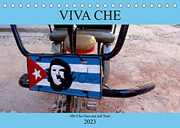 Kalender VIVA CHE - Mit Che Guevara auf Tour (Tischkalender 2023 DIN A5 quer) von Henning von Löwis of Menar