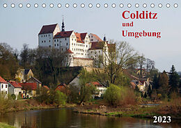 Kalender Colditz und Umgebung (Tischkalender 2023 DIN A5 quer) von Thilo Seidel