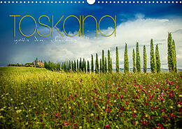 Kalender Toskana - spür den Sommer (Wandkalender 2023 DIN A3 quer) von Monika Schöb, YOUR pageMaker