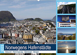 Kalender Norwegens Hafenstädte - Alesund - Honningsvag - Geiranger - Bergen (Wandkalender 2023 DIN A2 quer) von Frank Gayde