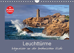 Kalender Leuchttürme - Wegweiser an der bretonischen Küste (Wandkalender 2023 DIN A4 quer) von LianeM