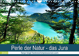 Kalender Eine Perle der Natur - das Jura (Wandkalender 2023 DIN A4 quer) von Tanja Voigt