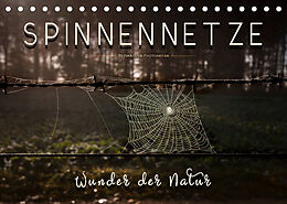Kalender Spinnennetze - Wunder der Natur (Tischkalender 2023 DIN A5 quer) von Peter Roder