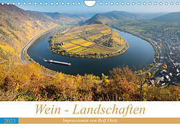 Kalender Wein - Landschaften (Wandkalender 2023 DIN A4 quer) von Rolf Dietz