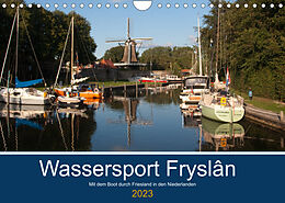 Kalender Wassersport Fryslân (Wandkalender 2023 DIN A4 quer) von Carina-Fotografie