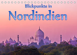 Kalender Blickpunkte in Nordindien (Tischkalender 2023 DIN A5 quer) von Stefan Schütter