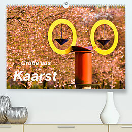 Kalender Grüße aus Kaarst (Premium, hochwertiger DIN A2 Wandkalender 2023, Kunstdruck in Hochglanz) von Bettina Hackstein