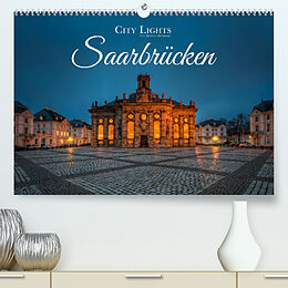 Kalender City Lights Saarbrücken (Premium, hochwertiger DIN A2 Wandkalender 2023, Kunstdruck in Hochglanz) von Bettina Dittmann