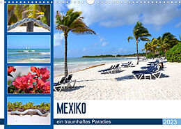 Kalender Mexiko - ein traumhaftes Paradies (Wandkalender 2023 DIN A3 quer) von Nina Schwarze