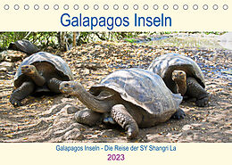 Kalender Galapagos Inseln - Die Reise der SY Shangri La (Tischkalender 2023 DIN A5 quer) von Christine Friedrich