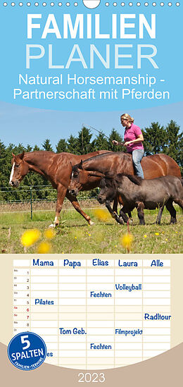 Kalender Familienplaner Natural Horsemanship - Partnerschaft mit Pferden (Wandkalender 2023 , 21 cm x 45 cm, hoch) von Meike Bölts