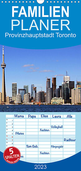 Kalender Familienplaner Provinzhauptstadt Toronto (Wandkalender 2023 , 21 cm x 45 cm, hoch) von Helene Seidl