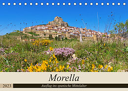 Kalender Morella - Ausflug ins spanische Mittelalter (Tischkalender 2023 DIN A5 quer) von LianeM