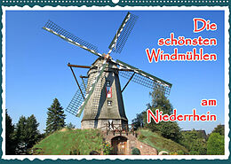 Kalender Die schönsten Windmühlen am Niederrhein (Wandkalender 2023 DIN A2 quer) von Michael Jäger, mitifoto