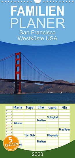 Kalender Familienplaner San Francisco Westküste USA (Wandkalender 2023 , 21 cm x 45 cm, hoch) von Petra Schauer