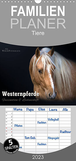 Kalender Familienplaner Westernpferde - Faszination und Leidenschaft (Wandkalender 2023 , 21 cm x 45 cm, hoch) von Martina Wrede