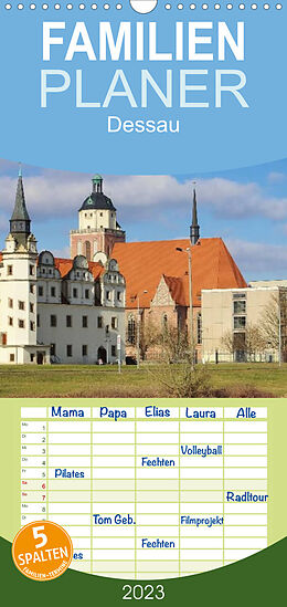 Kalender Familienplaner Dessau (Wandkalender 2023 , 21 cm x 45 cm, hoch) von LianeM