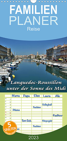 Kalender Familienplaner Languedoc-Roussillon - unter der Sonne des Midi (Wandkalender 2023 , 21 cm x 45 cm, hoch) von Thomas Bartruff