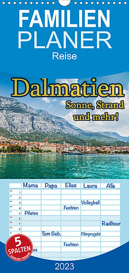 Kalender Familienplaner Dalmatien - Sonne, Strand und mehr (Wandkalender 2023 , 21 cm x 45 cm, hoch) von Jörg Sobottka