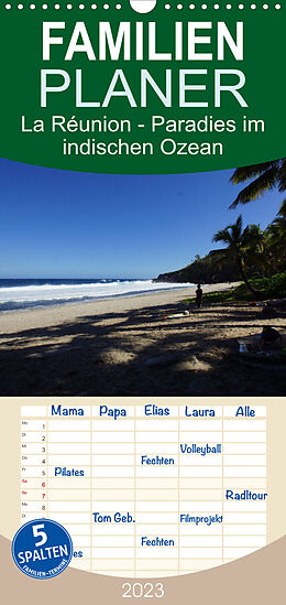 Kalender Familienplaner La Réunion - Paradies im indischen Ozean (Wandkalender 2023 , 21 cm x 45 cm, hoch) von Karsten Löwe