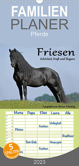 Kalender Familienplaner Friesen - Schönheit, Kraft und Eleganz (Wandkalender 2023 , 21 cm x 45 cm, hoch) von Werner Schmäing