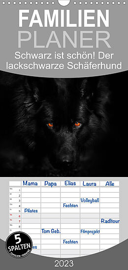 Kalender Familienplaner Schwarz ist schön! Der lackschwarze altdeutsche Schäferhund (Wandkalender 2023 , 21 cm x 45 cm, hoch) von Rena Werz