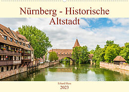 Kalender Nürnberg - Historische Altstadt (Wandkalender 2023 DIN A2 quer) von Erhard Hess, www.ehess.de