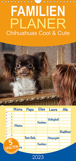 Kalender Familienplaner Chihuahuas - Cool and Cute (Wandkalender 2023 , 21 cm x 45 cm, hoch) von Oliver Pinkoss Photostorys