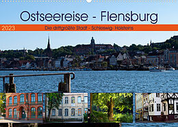 Kalender Ostseereise - Flensburg (Wandkalender 2023 DIN A2 quer) von Tanja Riedel