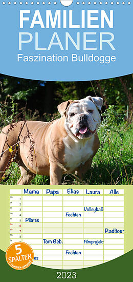 Kalender Familienplaner Faszination Bulldogge (Wandkalender 2023 , 21 cm x 45 cm, hoch) von Elisabeth Stanzer