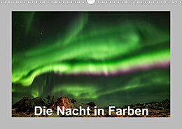 Kalender Die Nacht in Farben (Wandkalender 2023 DIN A3 quer) von Änne Käfer-Naumann