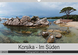 Kalender Korsika - Im Süden (Wandkalender 2023 DIN A3 quer) von Ade Zech