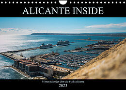 Kalender ALICANTE INSIDE - Monatskalender über die Stadt Alicante (Wandkalender 2023 DIN A4 quer) von HauGe
