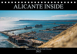 Kalender ALICANTE INSIDE - Monatskalender über die Stadt Alicante (Tischkalender 2023 DIN A5 quer) von HauGe