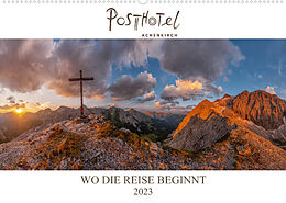 Kalender Posthotel Achenkirch - Wo die Reise beginnt (Wandkalender 2023 DIN A2 quer) von © Dr. Günter Zöhrer  Die Kraft des Sehens