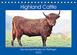 Kalender Highland Cattle, die Hochlandrinder aus Pfeffingen (Tischkalender 2023 DIN A5 quer) von Günther Geiger