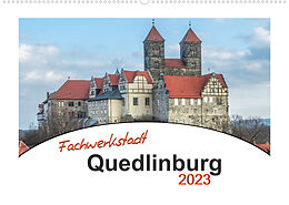 Kalender Fachwerkstadt Qudlinburg (Wandkalender 2023 DIN A2 quer) von Steffen Gierok, Magik Artist Design