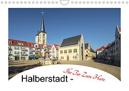 Kalender Halberstadt - Ihr Tor zum Harz (Wandkalender 2023 DIN A4 quer) von Steffen Gierok