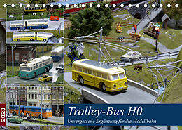 Kalender Trolley-Bus H0 (Tischkalender 2023 DIN A5 quer) von Klaus-Peter Huschka