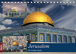 Kalender Jerusalem, die heilige Stadt (Tischkalender 2023 DIN A5 quer) von Rufotos