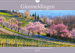 Kalender Gimmeldingen - Mandelblütenfest an der Deutschen Weinstraße (Wandkalender 2023 DIN A4 quer) von LianeM