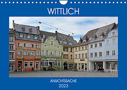 Kalender Wittlich - Ansichtssache (Wandkalender 2023 DIN A4 quer) von Thomas Bartruff