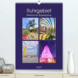 Kalender Ruhrgebiet - Malerischer Spaziergang (Premium, hochwertiger DIN A2 Wandkalender 2023, Kunstdruck in Hochglanz) von Bettina Hackstein