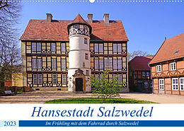 Kalender Hansestadt Salzwedel (Wandkalender 2023 DIN A2 quer) von Beate Bussenius